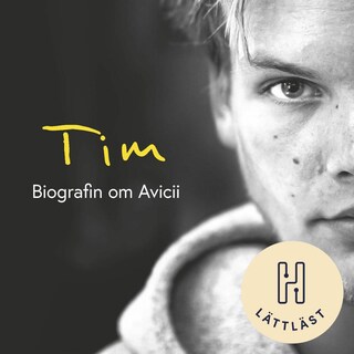 Tim (lättläst) : Biografin om Avicii bookCoverFor