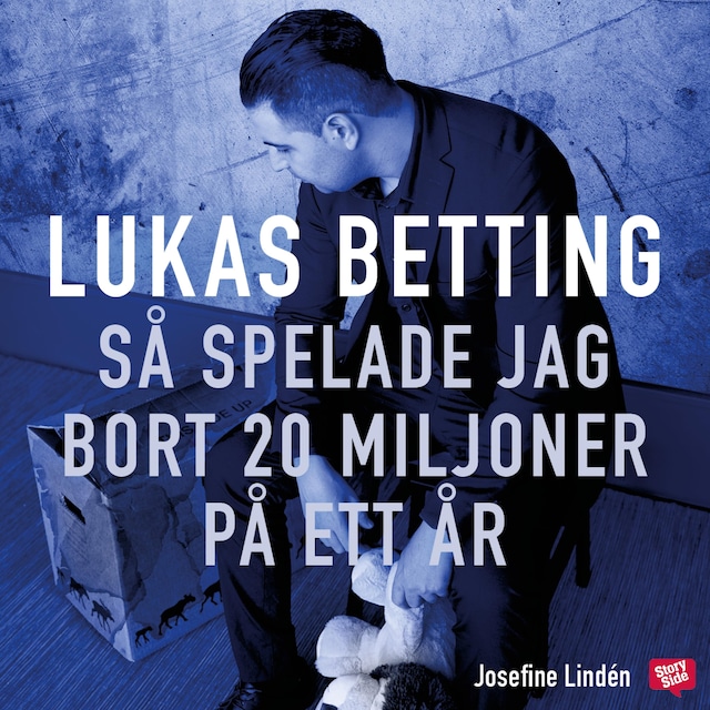 Okładka książki dla Lukas Betting - Så spelade jag bort 20 miljoner på ett år