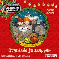Jul i Valleby. Oväntade julklappar