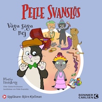 Pelle Svanslös. Våga säga nej!