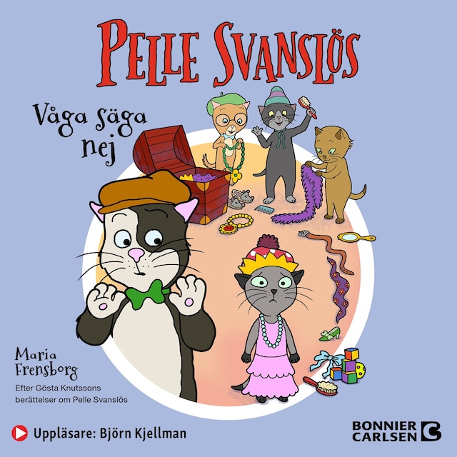 Couverture de livre pour Pelle Svanslös. Våga säga nej!
