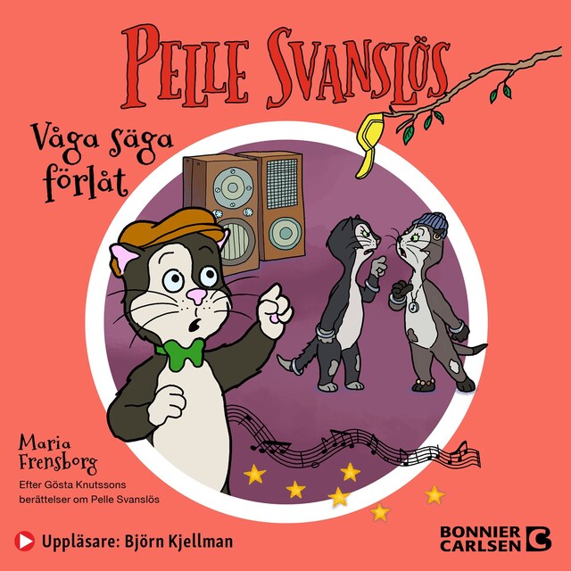 Book cover for Pelle Svanslös. Våga säga förlåt!