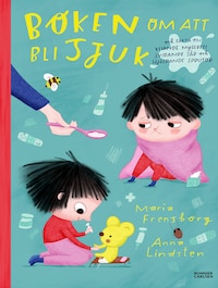 Boken om att bli sjuk och fakta om kliande myggbett, svidande sår och hjälpande sprutor