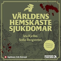 Världens hemskaste sjukdomar