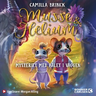 Musse & Helium. Mysteriet med hålet i väggen bookCoverFor