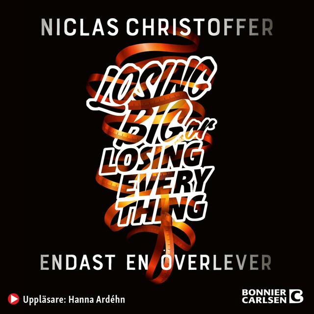 Book cover for Losing big or losing everything