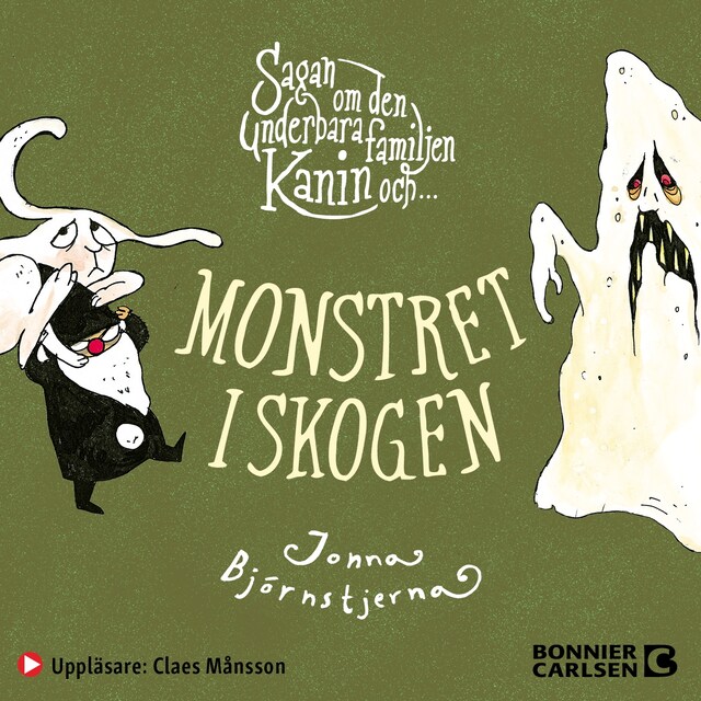 Okładka książki dla Sagan om den underbara familjen Kanin och monstret i skogen