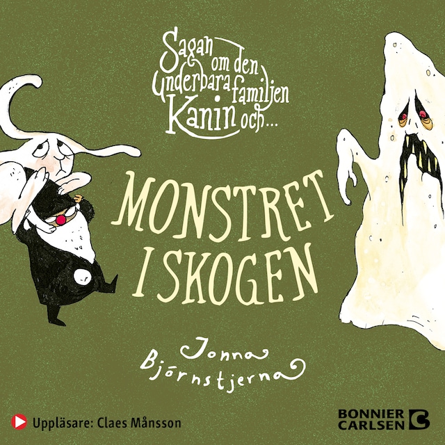 Book cover for Sagan om den underbara familjen Kanin och monstret i skogen