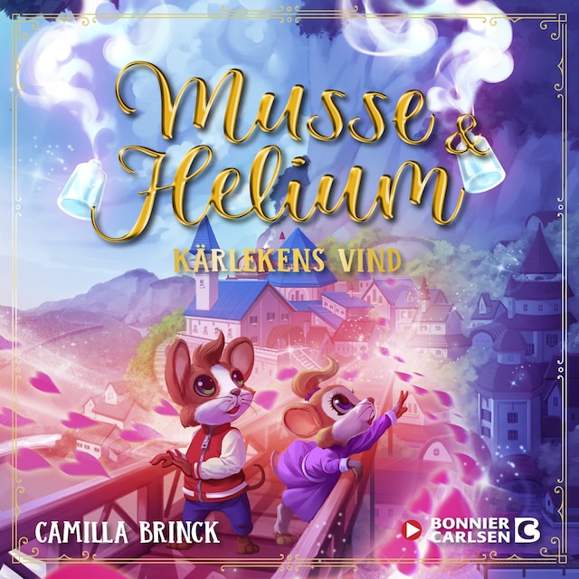 Book cover for Musse & Helium. Kärlekens vind - en godnattsaga