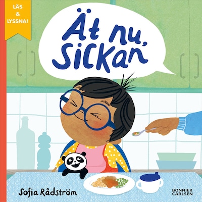 Ät nu, Sickan