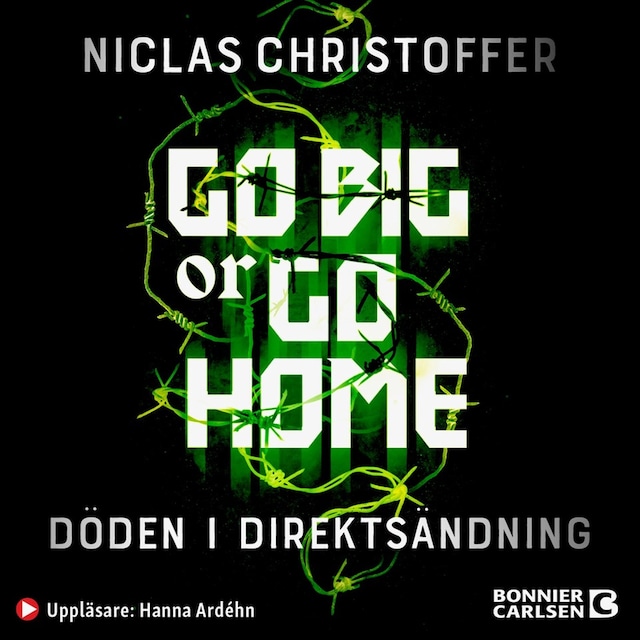 Couverture de livre pour Go big or go home : döden i direktsändning