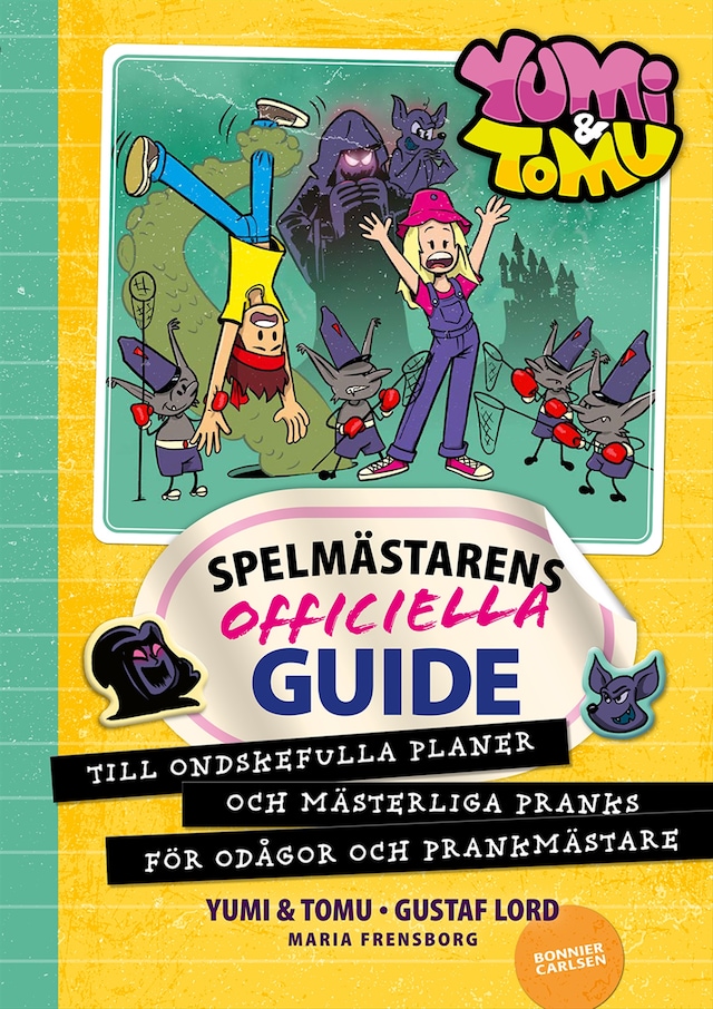 Buchcover für Spelmästarens officiella guide till ondskefulla planer och mästerliga pranks för odågor och prankmästare