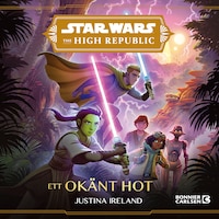 The High Republic. 1, Ett okänt hot