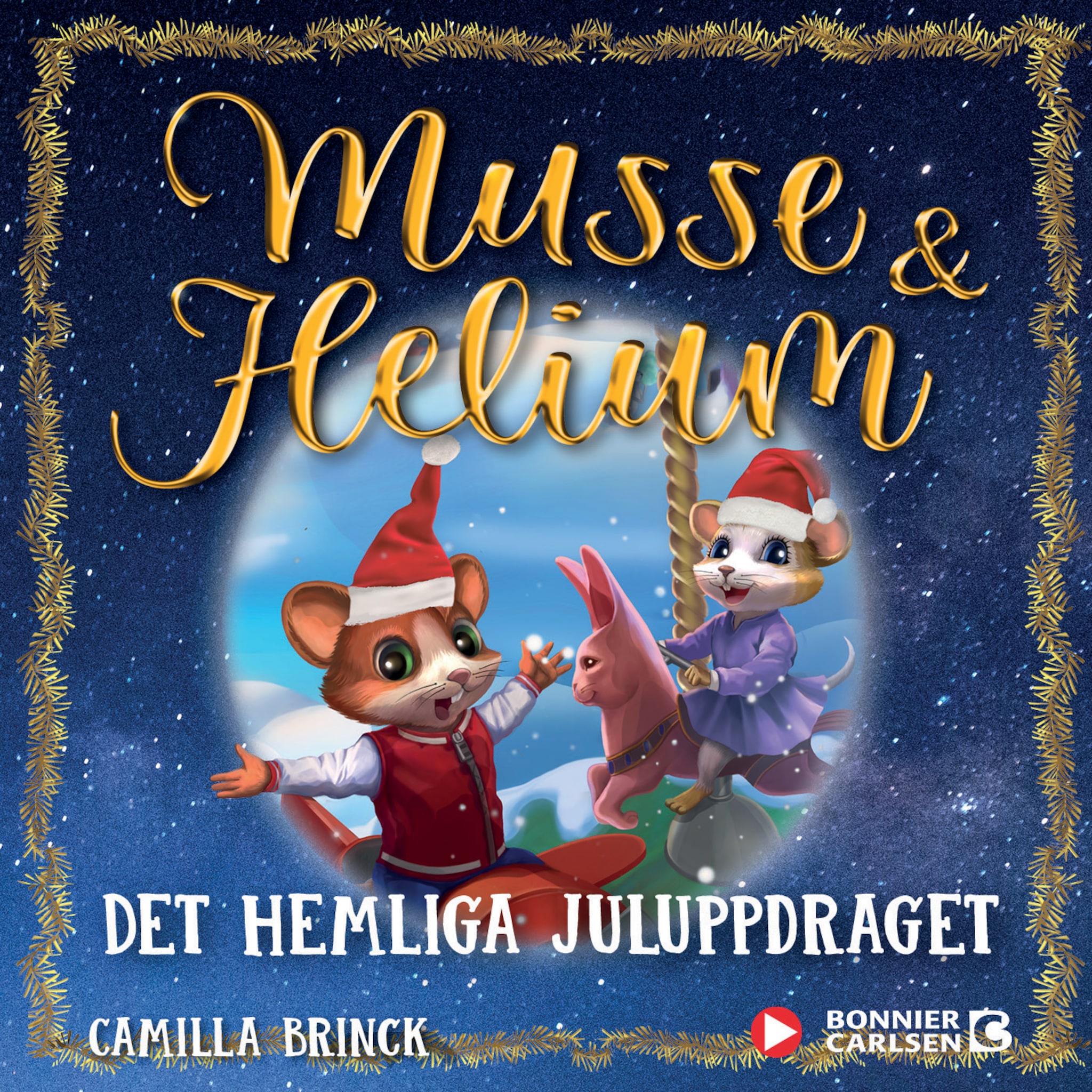 Det hemliga juluppdraget : Jul med Musse &amp; Helium