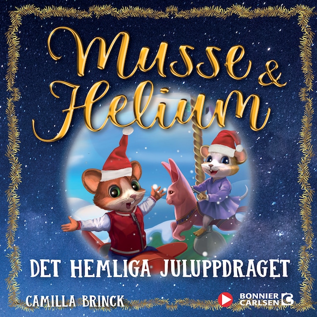 Bokomslag for Jul med Musse & Helium. Det hemliga juluppdraget