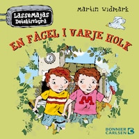 LasseMajas uppdragsbok. En fågel i varje holk