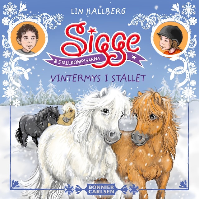 Book cover for Sigge och stallkompisarna. Vintermys i stallet