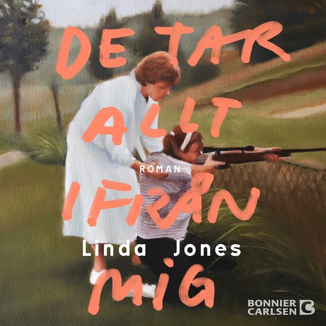 Copertina del libro per De tar allt ifrån mig