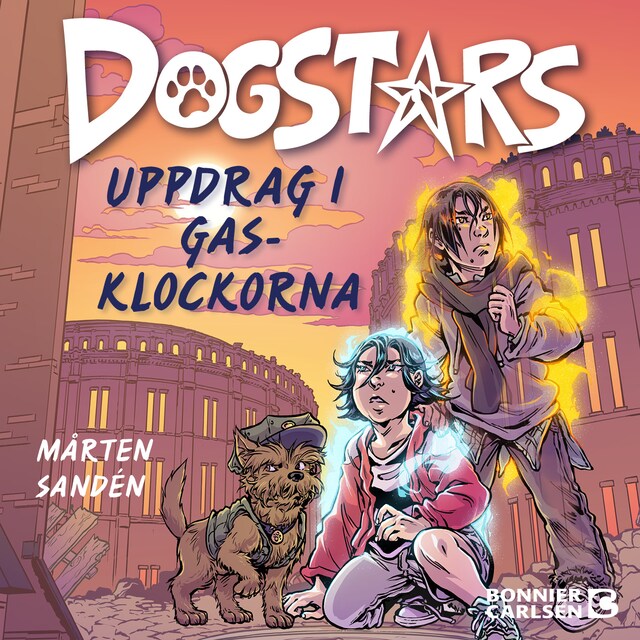 Kirjankansi teokselle Dogstars del 2. Uppdrag i Gasklockorna