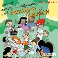En helt vanlig filminspelning med familjen Jansson