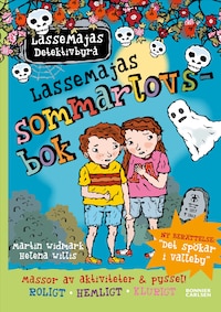 LasseMajas sommarlovsbok. Det spökar i Valleby