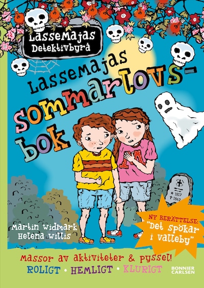 LasseMajas sommarlovsbok. Det spökar i Valleby