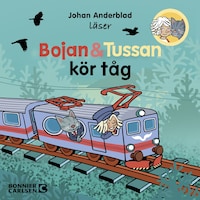Bojan och Tussan kör tåg