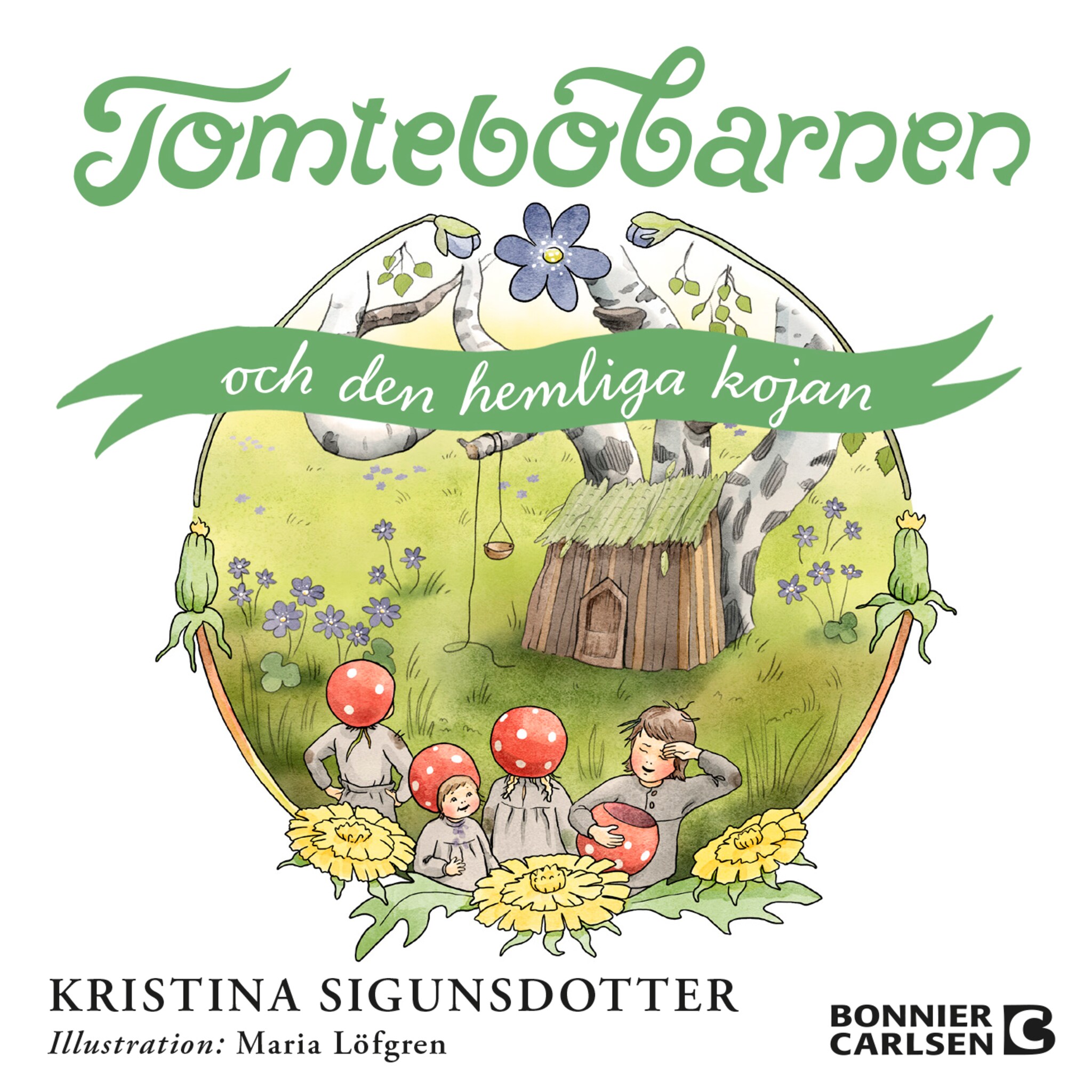 Tomtebobarnen och den hemliga kojan