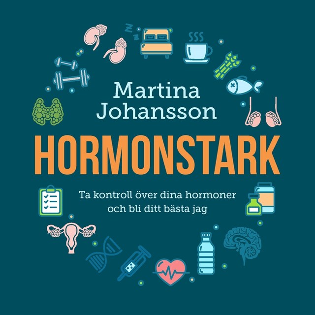 Book cover for Hormonstark : ta kontroll över dina hormoner och bli ditt bästa jag