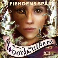 Woodwalkers del 5: I fiendens spår