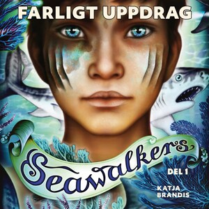 Seawalkers: Farligt uppdrag (1) bookCoverFor