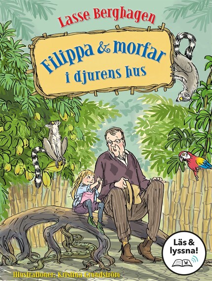 Filippa & morfar i djurens hus (Läs & lyssna) bookCoverFor