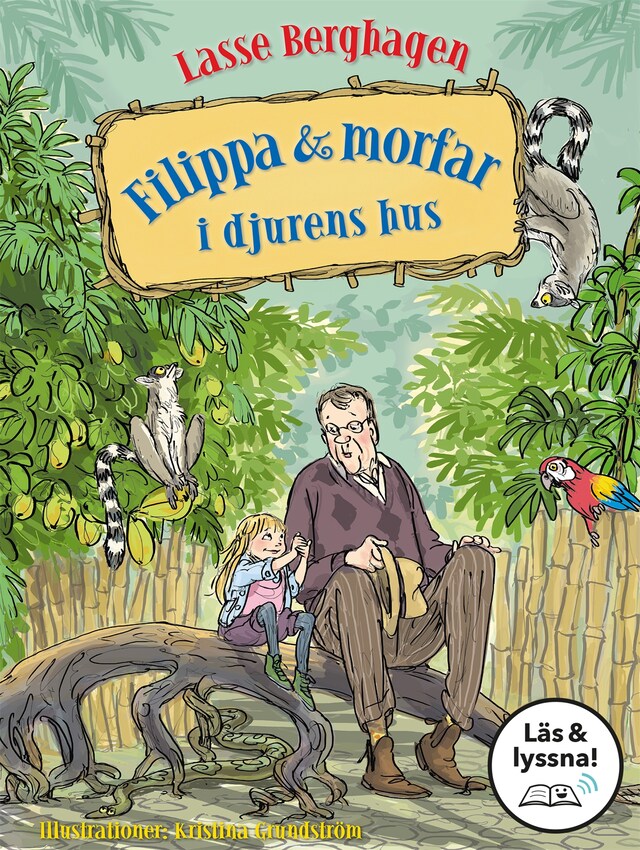 Filippa & morfar i djurens hus (Läs & lyssna)
