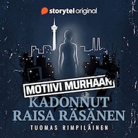 Motiivi murhaan - Kadonnut: Raisa Räisänen