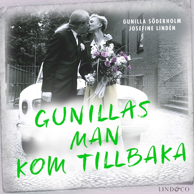 Book cover for Gunillas man kom tillbaka: En sann historia