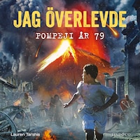 Jag överlevde Pompeji år 79