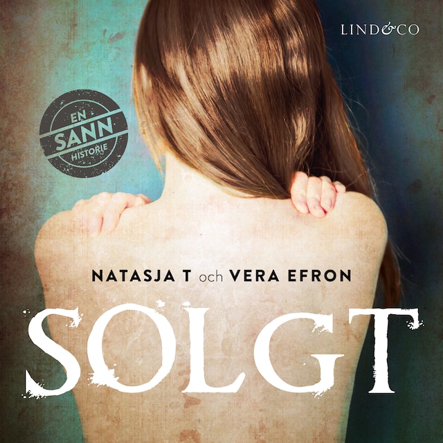 Book cover for Solgt: En sann historie