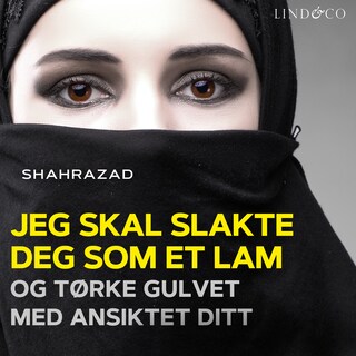 Jeg skal slakte deg som et lam og tørke gulvet med ansiktet ditt bookCoverFor