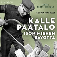Kalle Päätalo - Ison miehen savotta