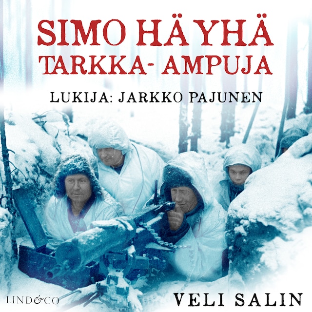 Kirjankansi teokselle Simo Häyhä - Tarkka-ampuja