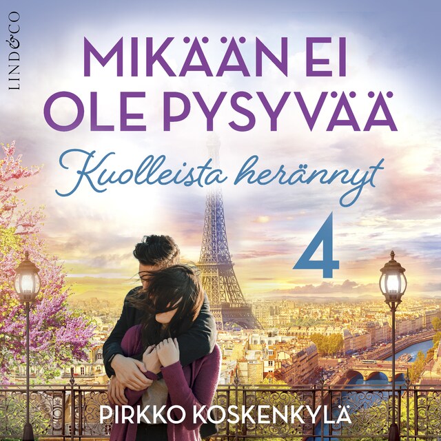 Book cover for Mikään ei ole pysyvää - Osa 4 Kuolleista herännyt