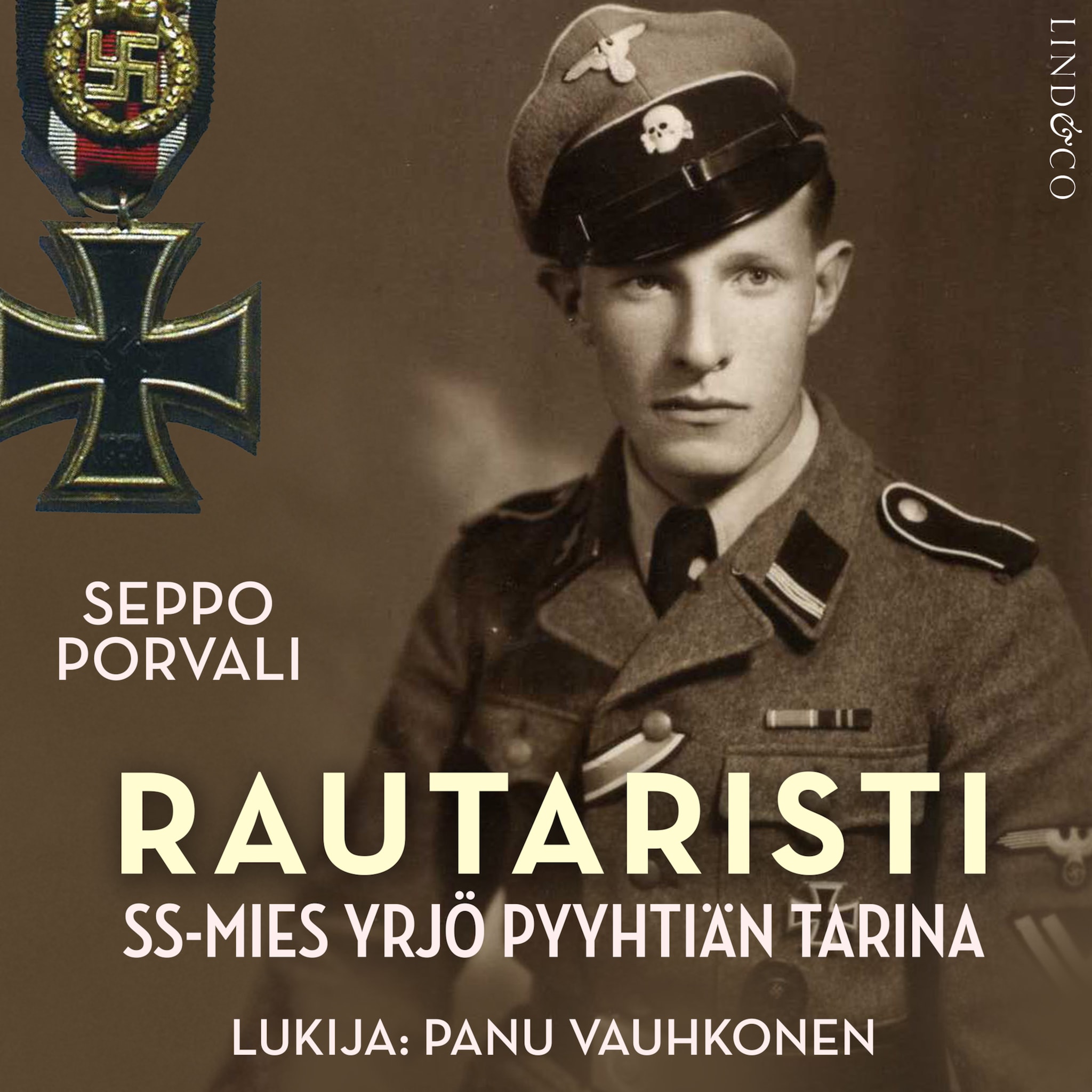 Rautaristi - SS-mies Yrjö Pyyhtiän Tarina - Seppo Porvali - Äänikirja ...