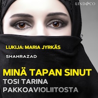 Minä tapan sinut - tosi tarina pakkoavioliitosta