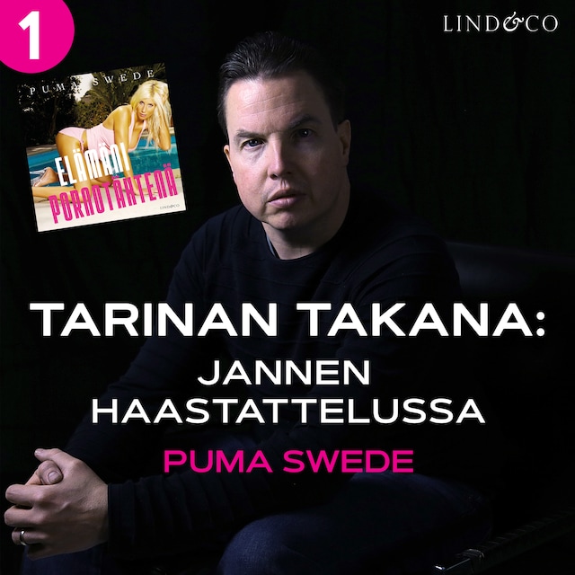 Couverture de livre pour Tarinan takana: Jannen haastattelussa Puma Swede