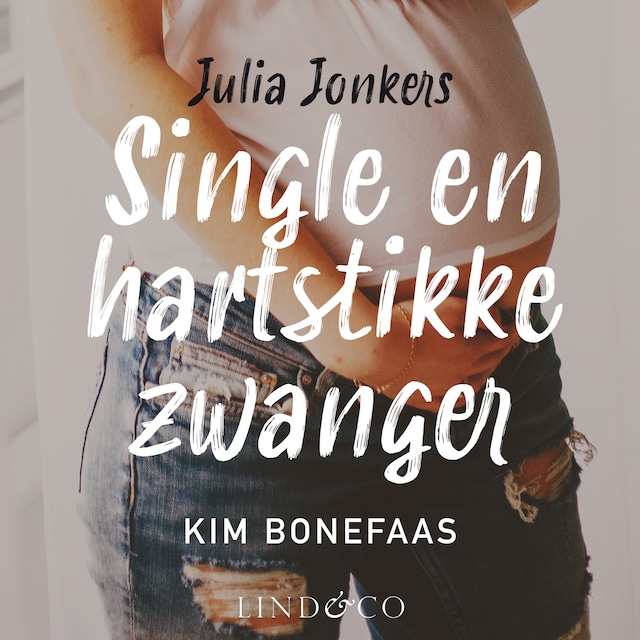 Book cover for Julia Jonkers - Single en hartstikke zwanger