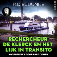 Rechercheur De Klerck en het lijk in transito
