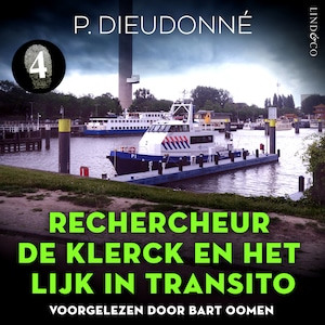 Rechercheur De Klerck en het lijk in transito - luisterboek