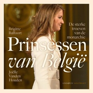 Prinsessen van België - De sterke troeven van de monarchie - luisterboek