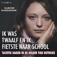 Ik was twaalf en ik fietste naar school