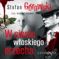 W cieniu włoskiego orzecha